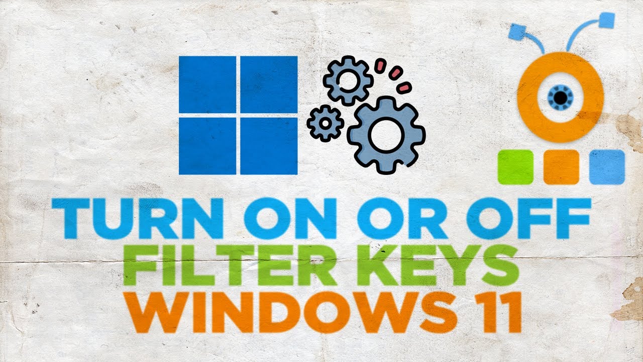 How to Enable or Disable Filter Keys in Windows 11 YouTube