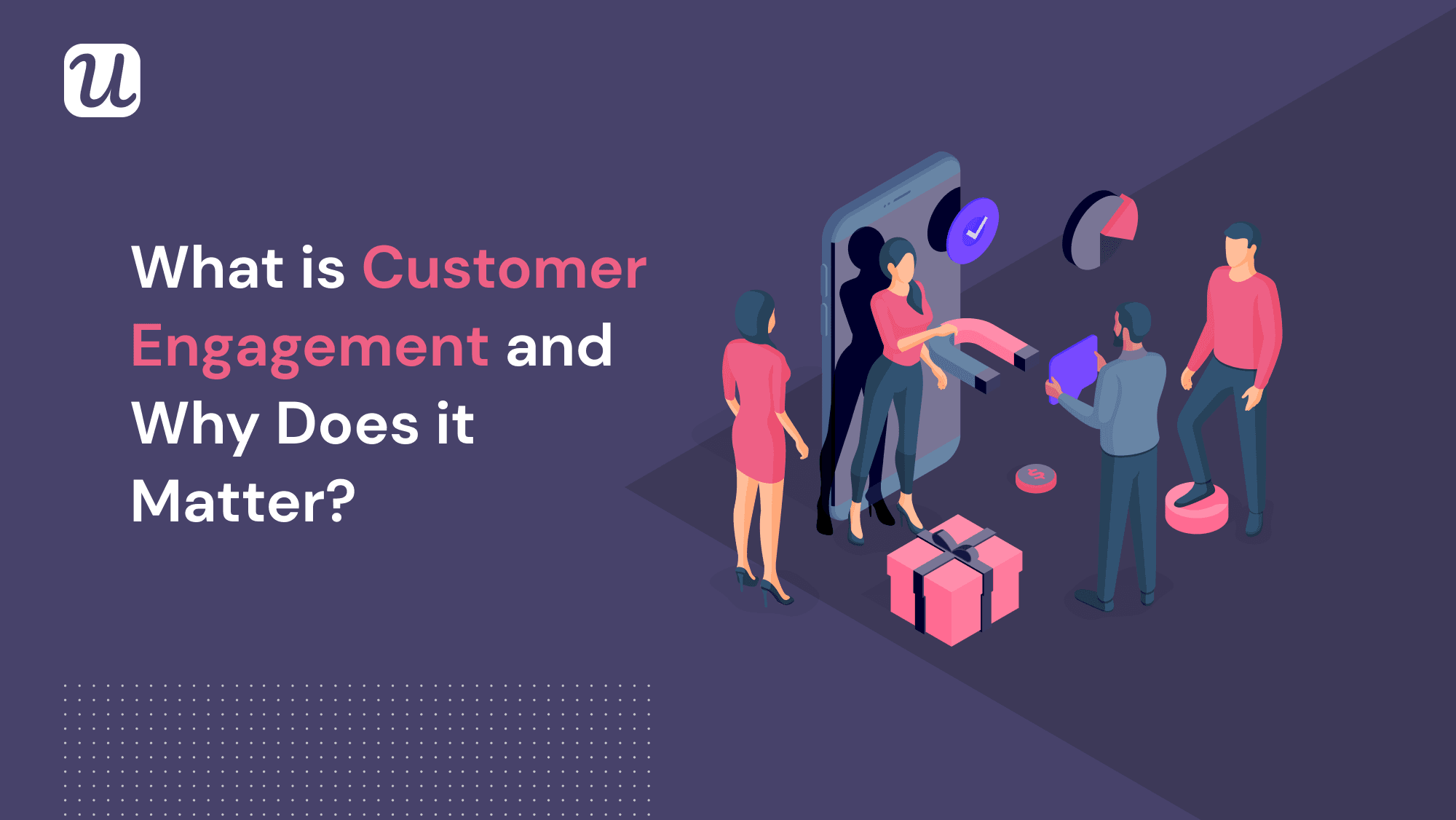 What is customer engagement and how to improve it