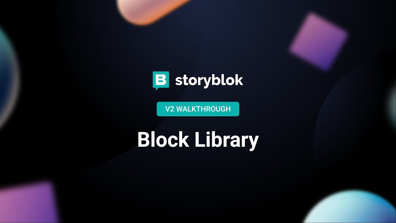 Block Library Storyblok Walkthrough YouTube