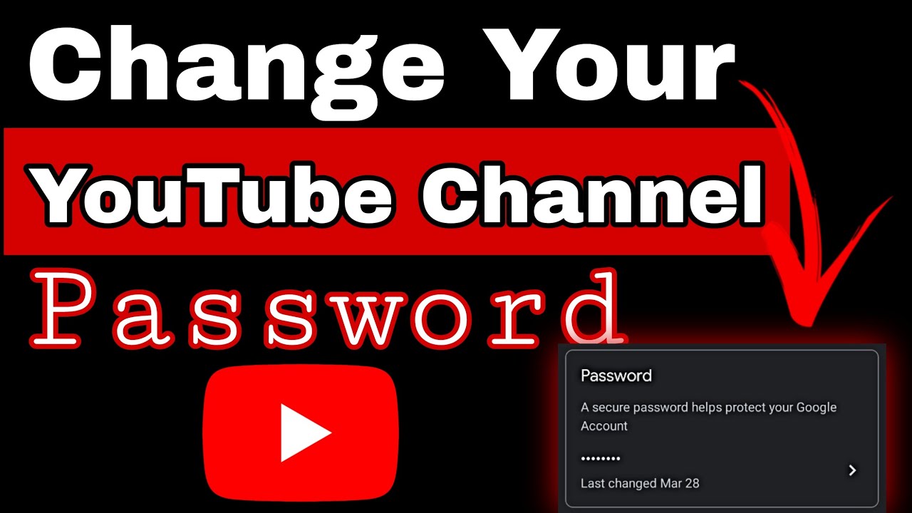 How To Change Your YouTube Channel Password YouTube Channel Ka