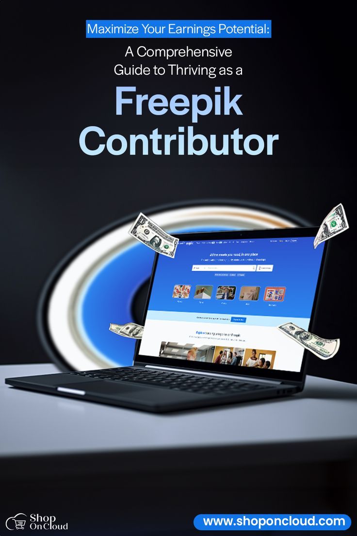 Maximize Your Earnings Potential as a Freepik Contributor
