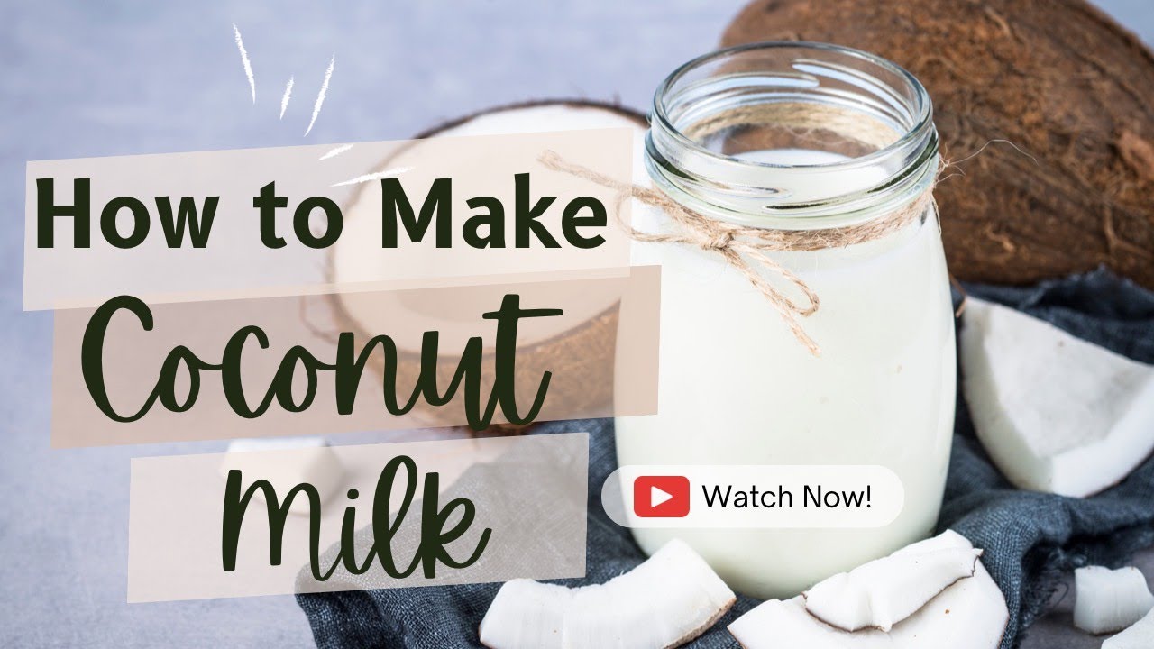 How to Make Coconut Milk at Home  DIY COCONUT MILK  YouTube