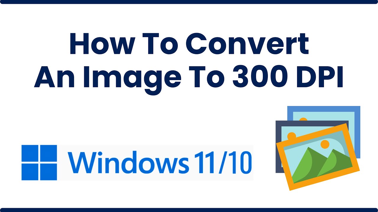 How To Convert an Image To 300 DPI increase dpi of image YouTube