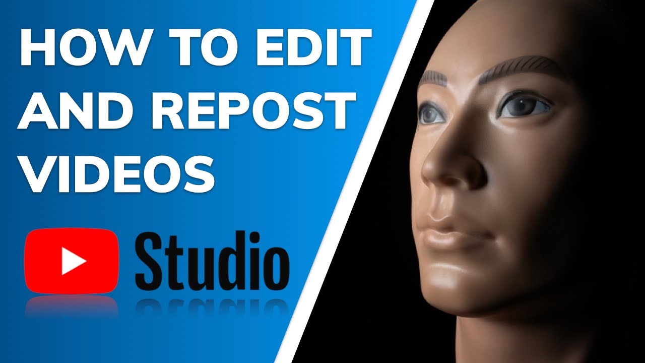 YouTube Studio How to Edit and Repost Videos YouTube