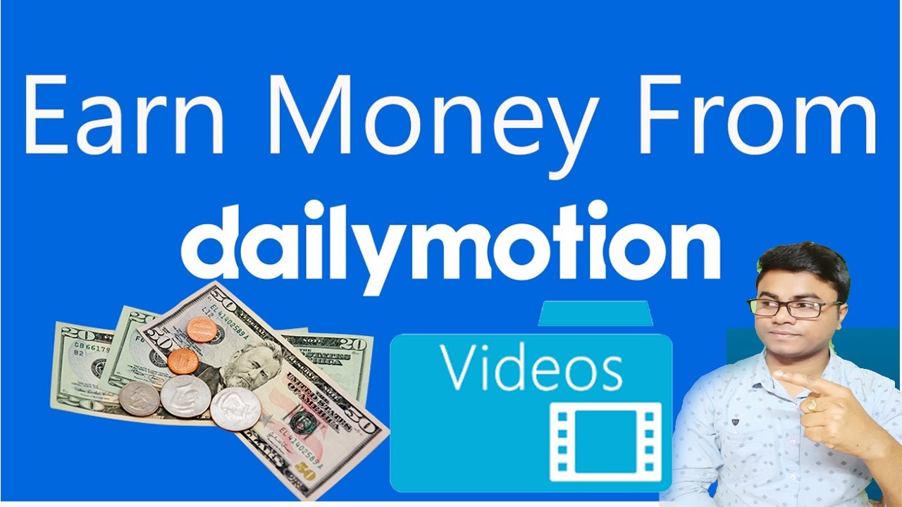 Step-by-Step Guide to Earning Money by Uploading Videos to Dailymotion
