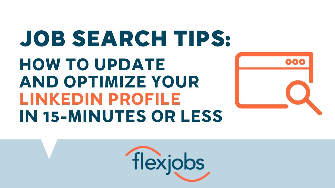 How to Update and Optimize Your LinkedIn Profile in 15Minutes or Less
