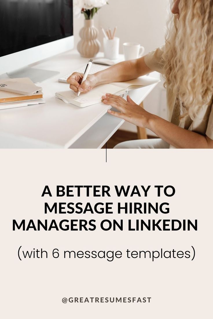 A Better Way to Message Hiring Managers on LinkedIn with 6 message