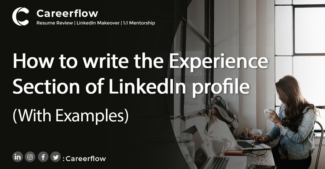 How To Write LinkedIn Work Experience Section Examples Tips