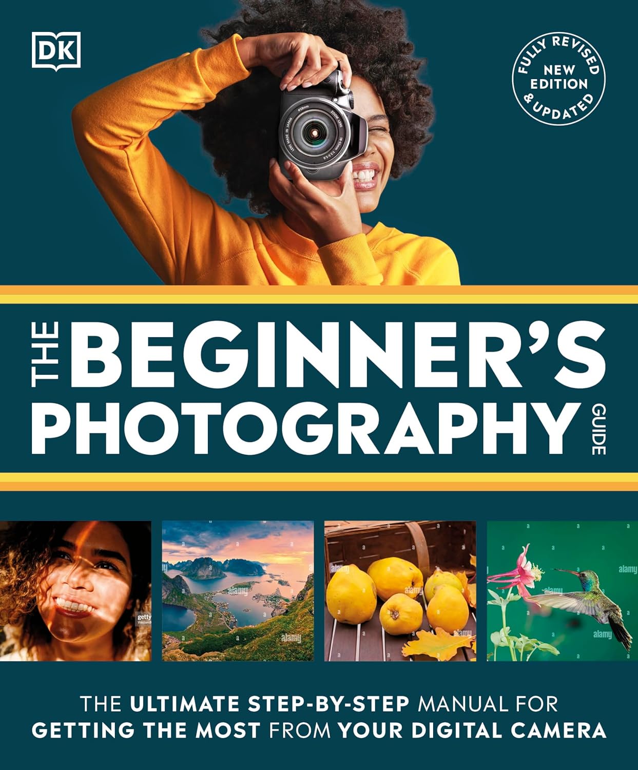 The Beginners Photography Guide The Ultimate StepbyStep Manual for