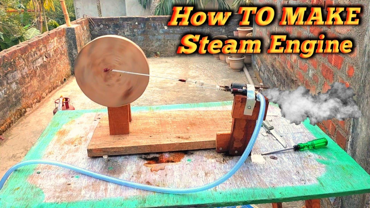 How to make a steam engine at home