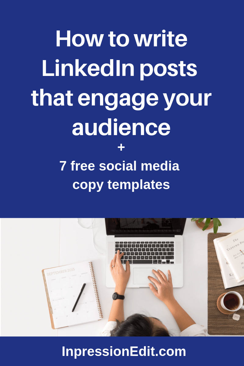 How to Write LinkedIn Posts That Engage Your Audience Inpression
