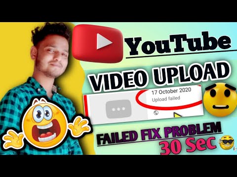 How to Fix Youtube Video Upload Failed Youtube Video Upload Failed