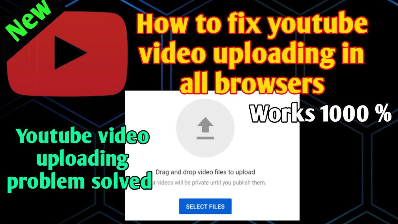 How to fix youtube video uploading in all browsers How to fix error