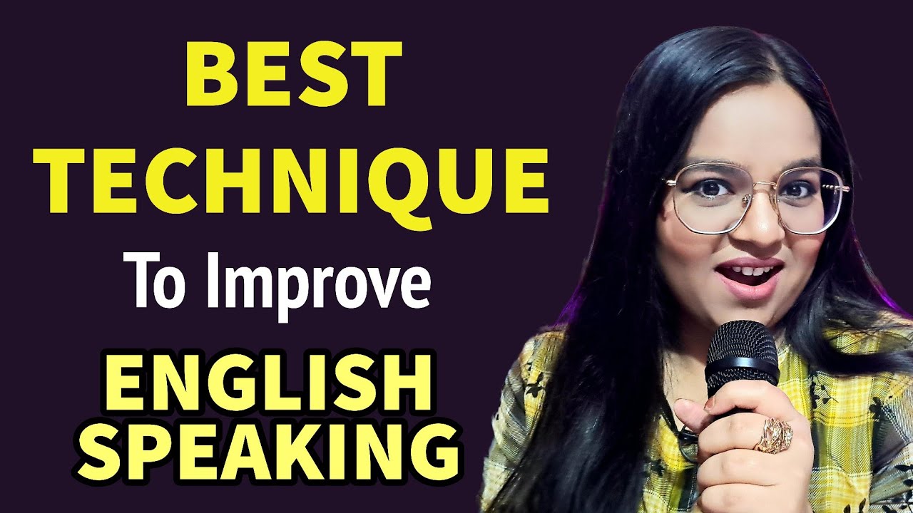 BEST Method to Improve Your English Speaking Fluency English Speaking