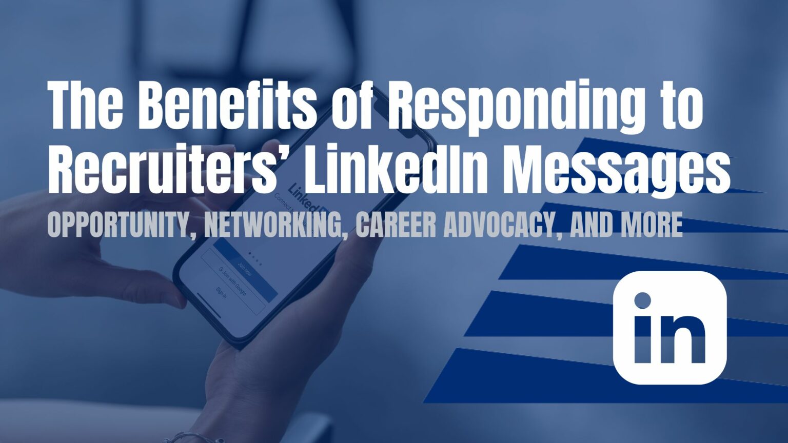 The Benefits of Responding to Recruiters LinkedIn Messages Blue