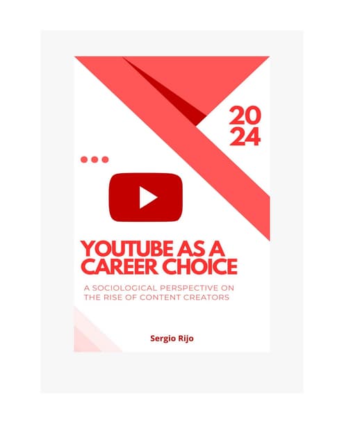 YouTube as a Career Choice A Sociological Perspective on the Rise of