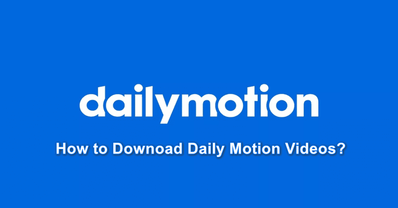 How to Download Videos from Dailymotion Appualscom