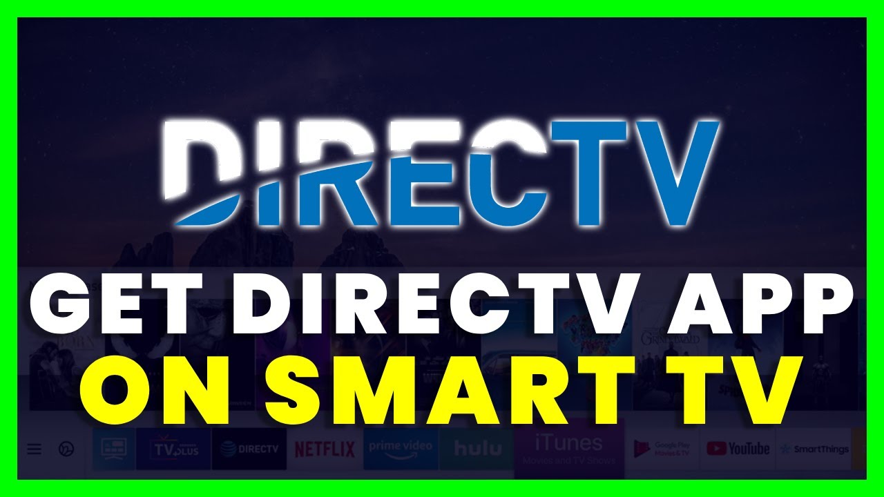 How To Get DirecTV Streaming App on a Smart TV YouTube