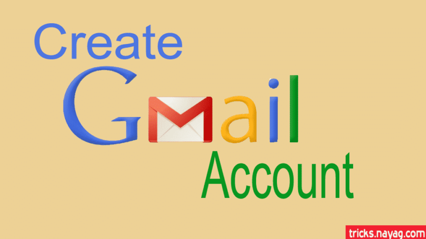 Create Gmail Account Learn Step By Step for Free NAYAG Spot