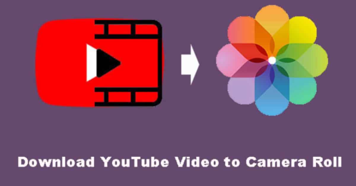 How to Save YouTube Videos to Camera Roll TechnoWifi