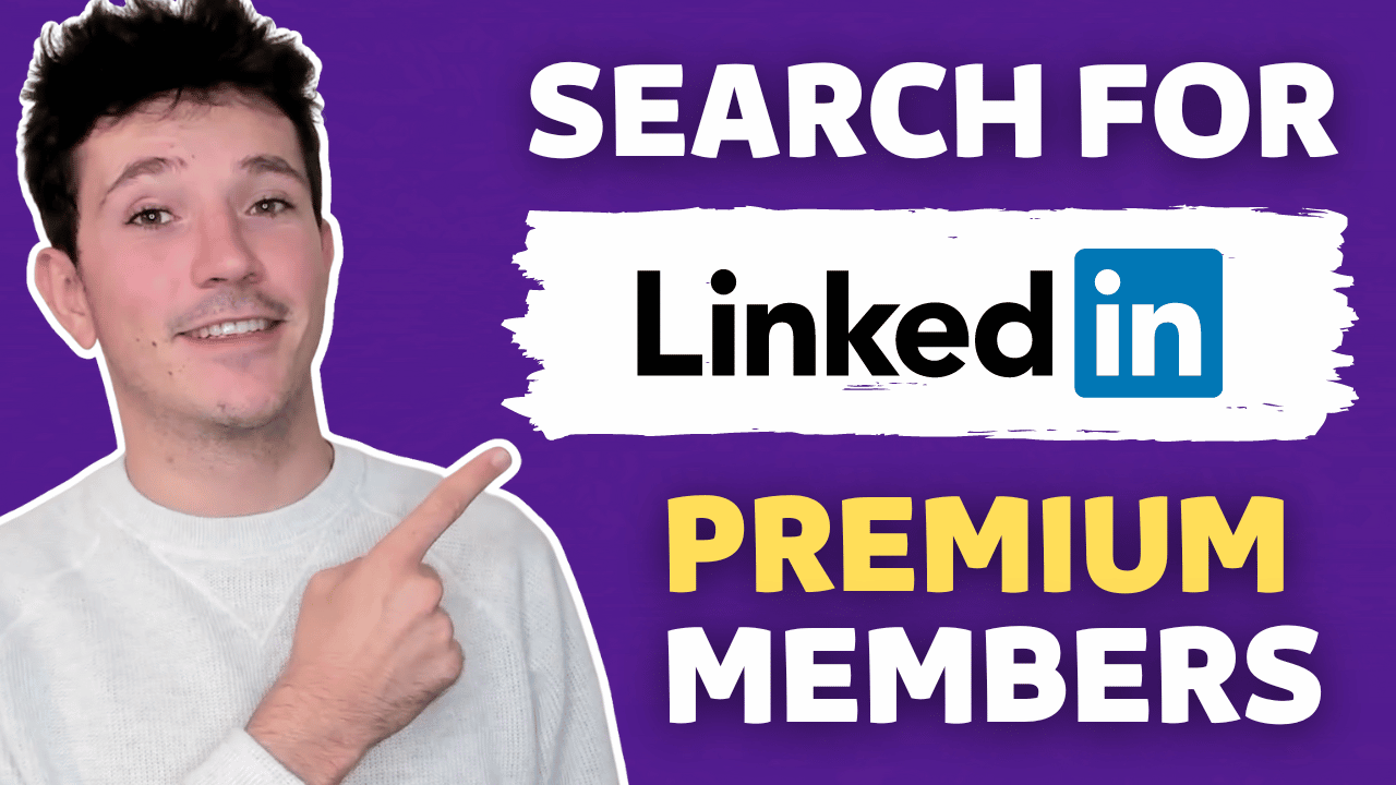 How To Search Linkedin Premium Members 2025 Guide