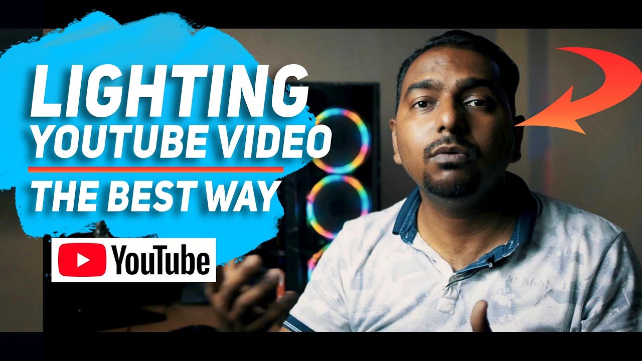 Lighting for YouTube Videos Setup Best way to Light Yourself for