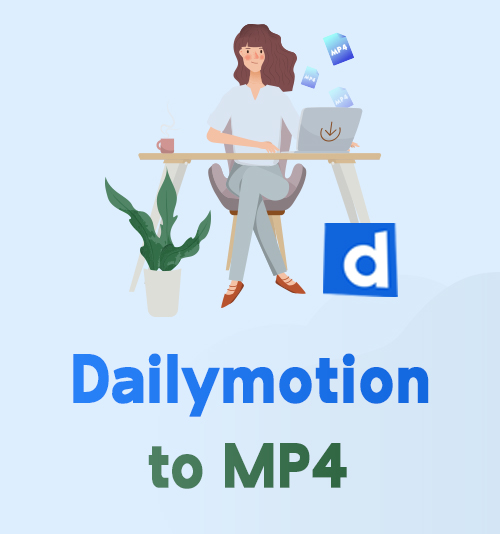 Dailymotion to MP4 How to Convert Videos 2024
