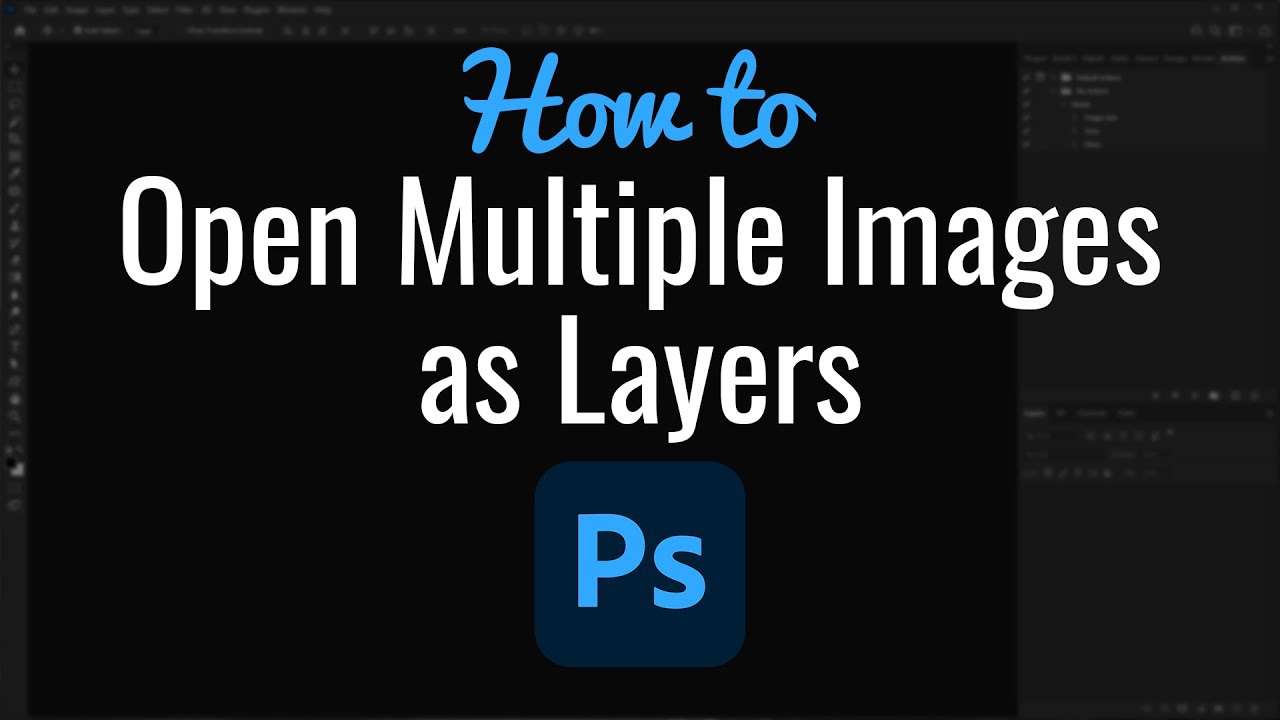 How to Open Multiple Images as Layers in Photoshop YouTube