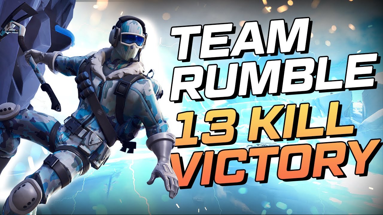 13 KILL VICTORY in FORTNITE TEAM RUMBLE YouTube