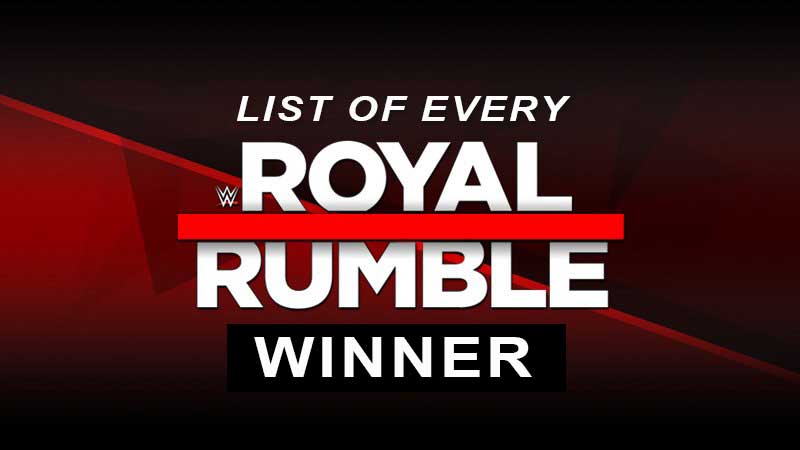 List Of Every WWE Royal Rumble Winners Mens Womens
