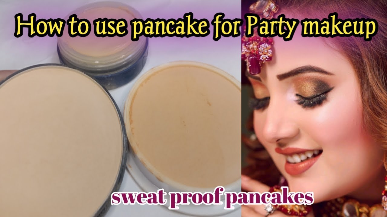 HOW To Use Pancakes for Party makeup LONG Lasting foundation YouTube