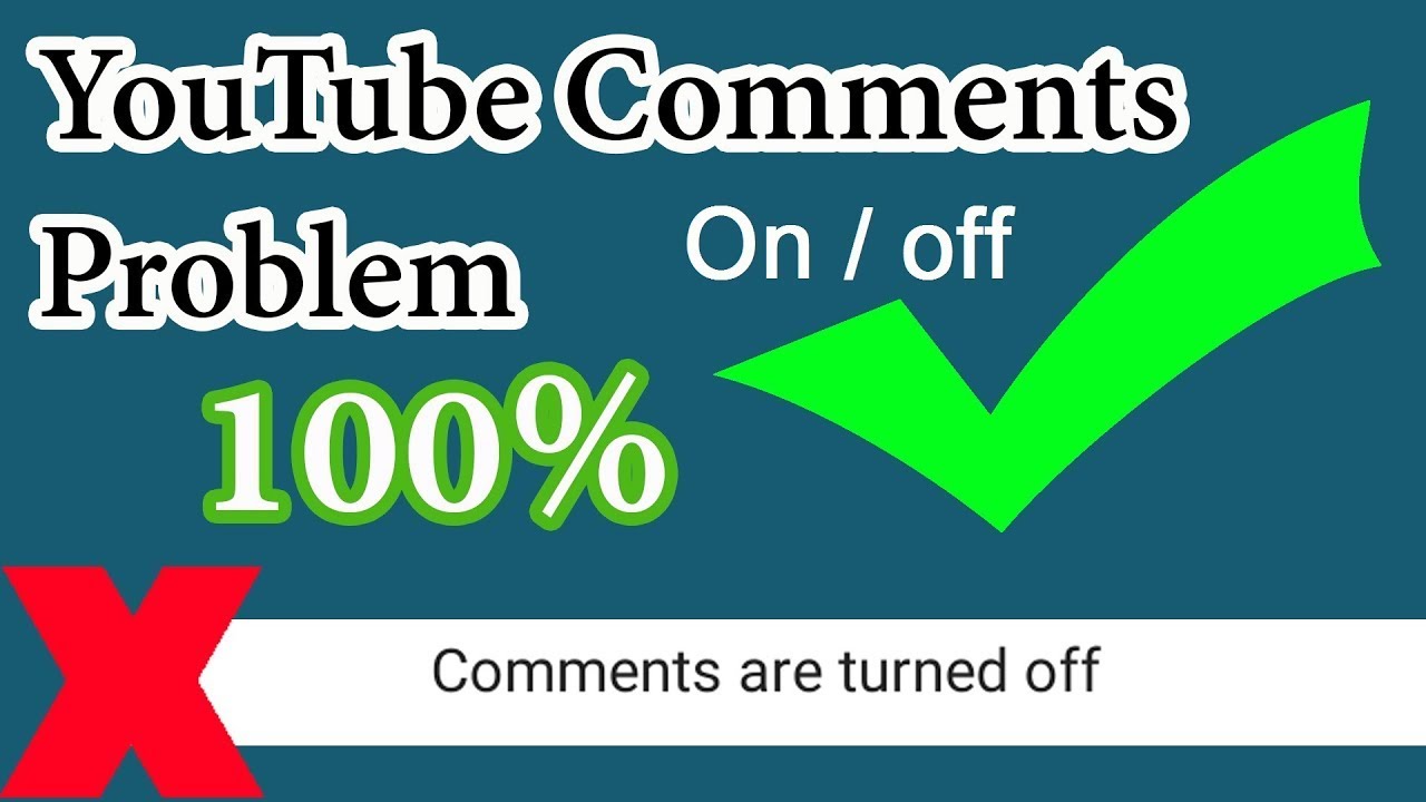 Comments are turned offHow to fix Youtube Videos comments Problem