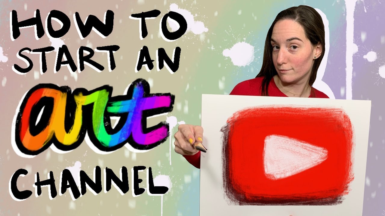 How to Start an Art YouTube Channel Why Equipment Tips Tricks