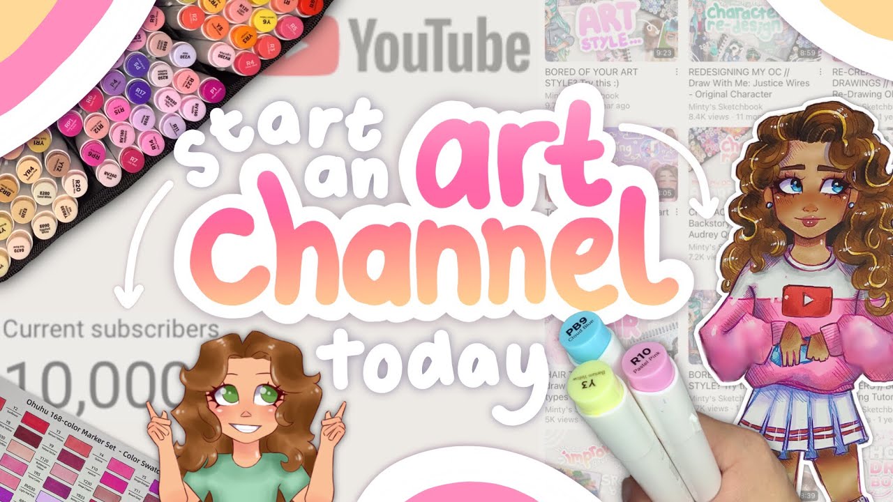 HOW TO BECOME AN ART YOUTUBER start a channel grow YouTube