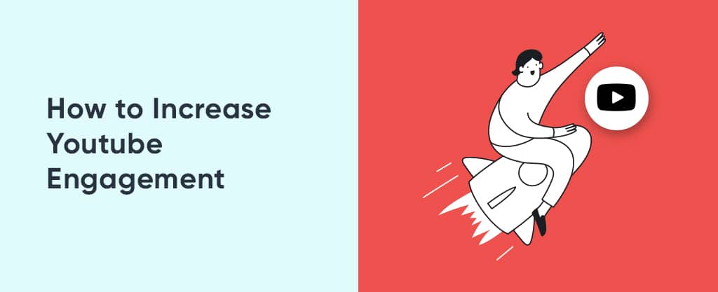 How to Increase Your Youtube Engagement FullSMM