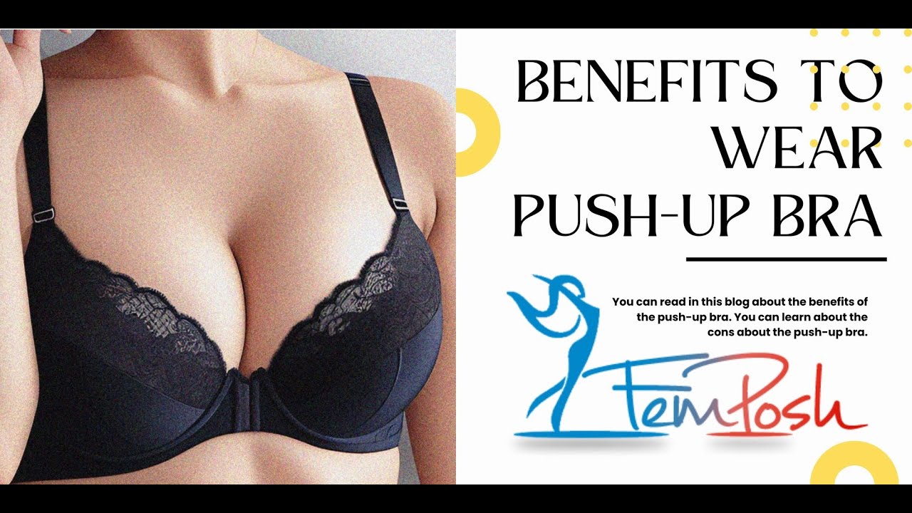 Push up Bra Benefits 10 Benefits To Wear Pushup Bra YouTube