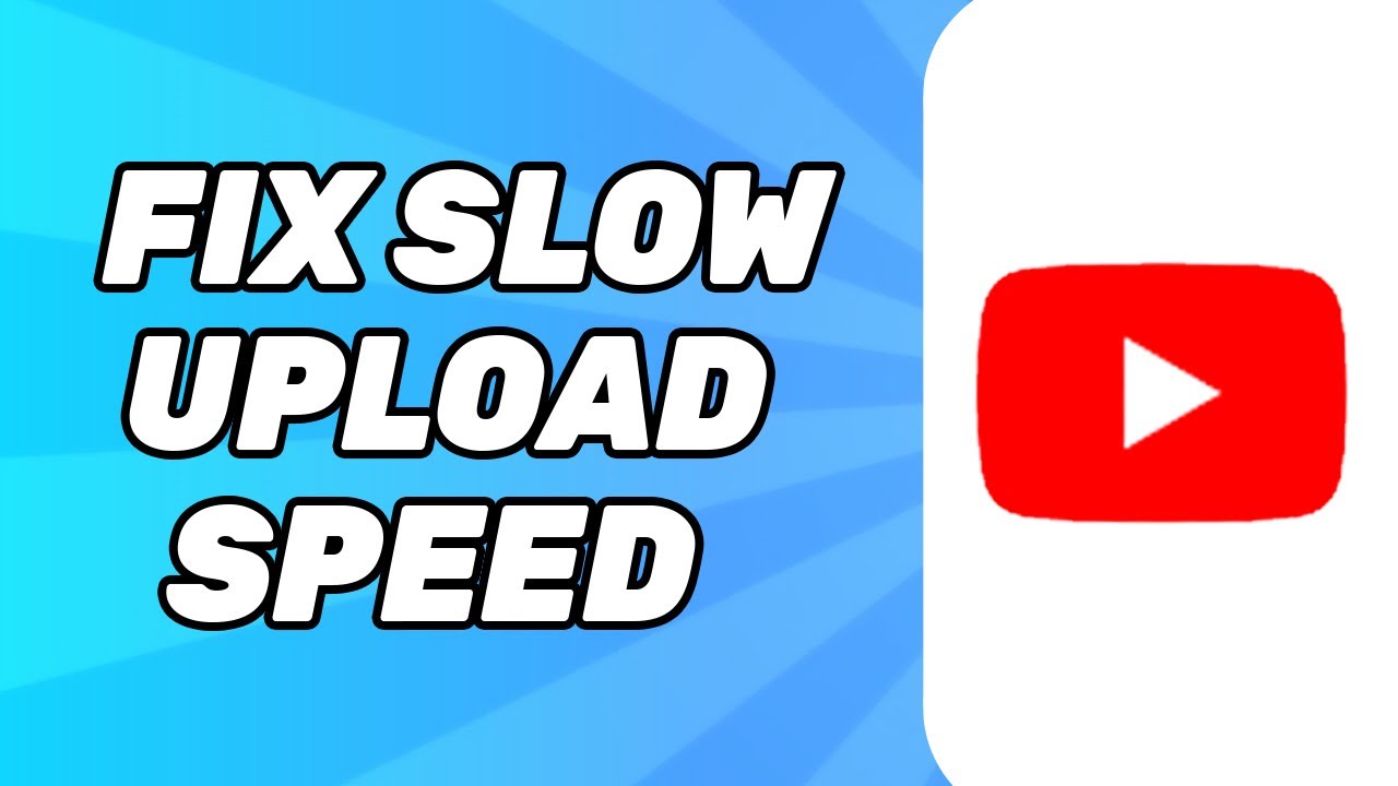 How to Fix Slow Upload Speed on your YouTube Channel FIXED YouTube
