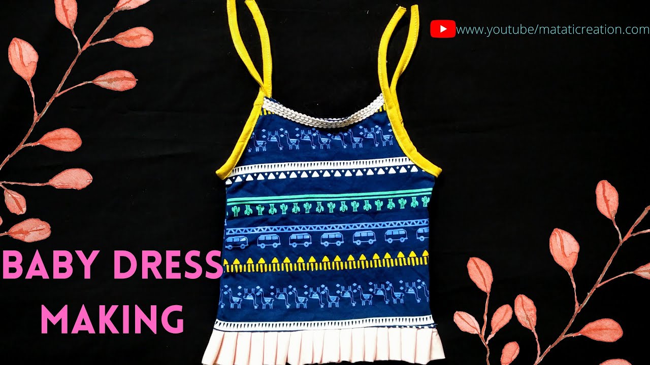 Baby dress cutting and stitching How to make baby dress making at