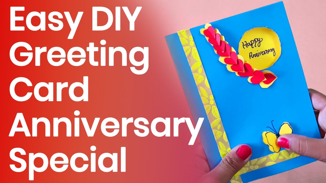 How To Make Anniversary Card Easy DIY Handmade Anniversary Card Idea