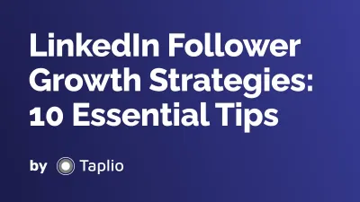 How to Gain LinkedIn Followers: Tips for Building a Stronger Network