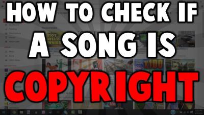 Learn to Check If a Song Is Copyrighted Before Using It on YouTube