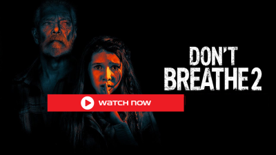Don’t Breathe 2 Online Free on Dailymotion: How to Watch