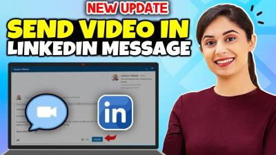 How to Send a Video Message on LinkedIn