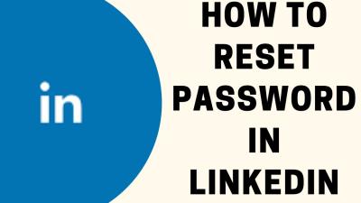 How to Reset Your Password on LinkedIn: A Step-by-Step Guide to Regaining Access