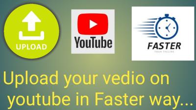 How to Upload YouTube Videos Faster: Speed Up Your Uploads