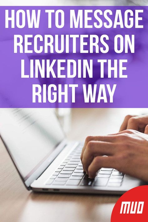How to Message Recruiters on LinkedIn the Right Way Recruitment