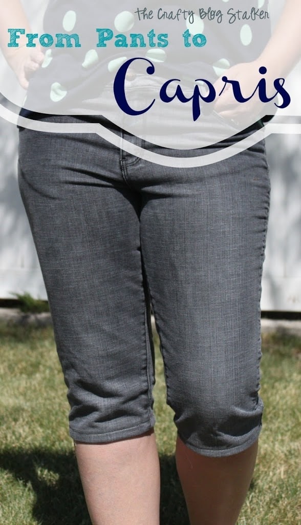 Simple Tutorial From Pants to Capris The Crafty Blog Stalker