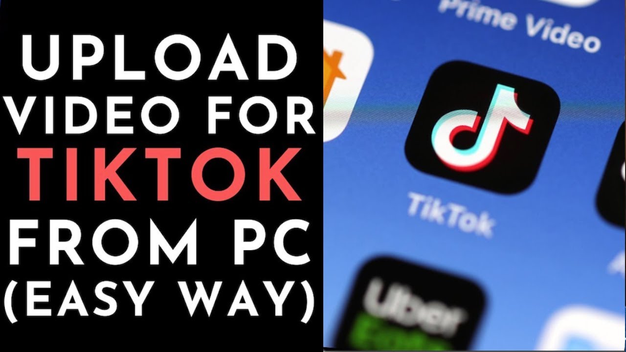 How to upload to TikTok from PC in 2020 YouTube
