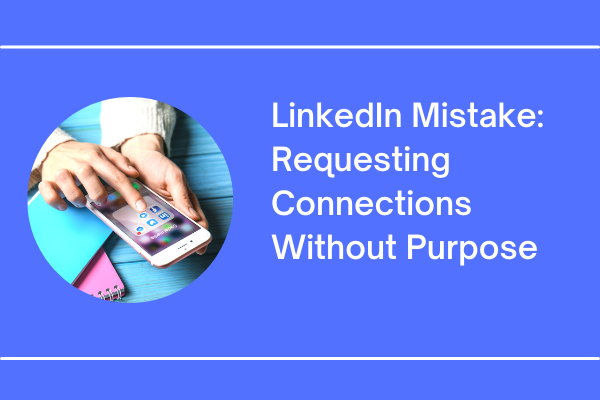 The 7 Biggest Mistakes Youre Making On LinkedIn theinacademycom