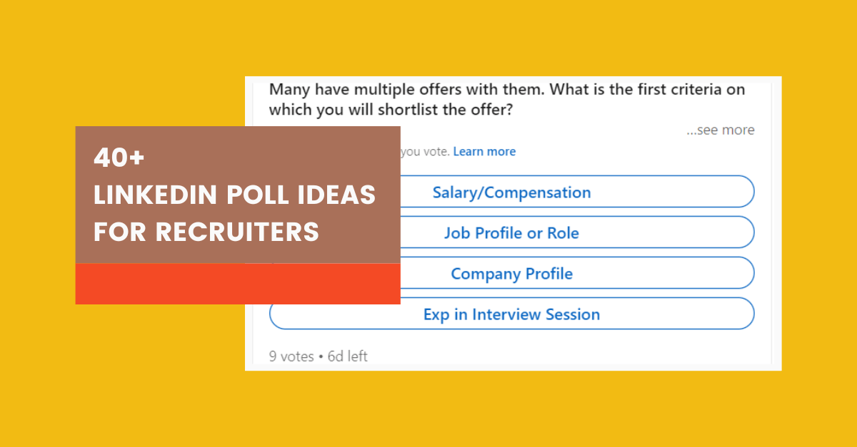 40 LinkedIn Poll Ideas To Help You Recruit Better